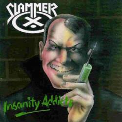 Slammer : Insanity Addicts